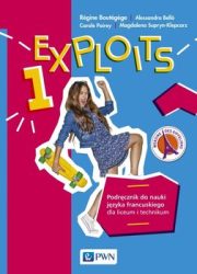 Exploits 1. Podręcznik do nauki języka francuskiego dla szkół ponadpodstawowych